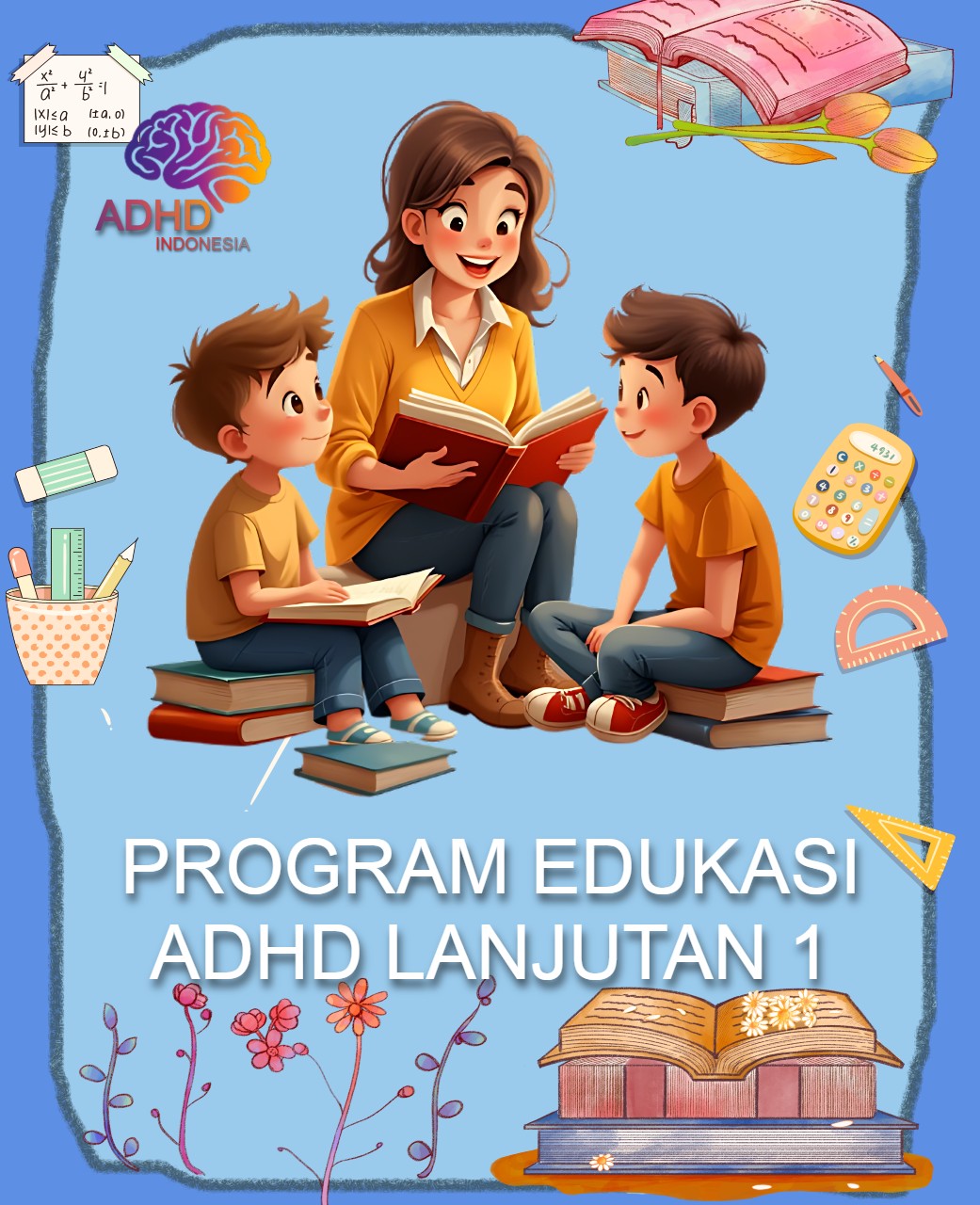 Program ADHD Indonesia Kota Denpasar Edukasi Lanjutan Tahap 1 untuk Orang Tua