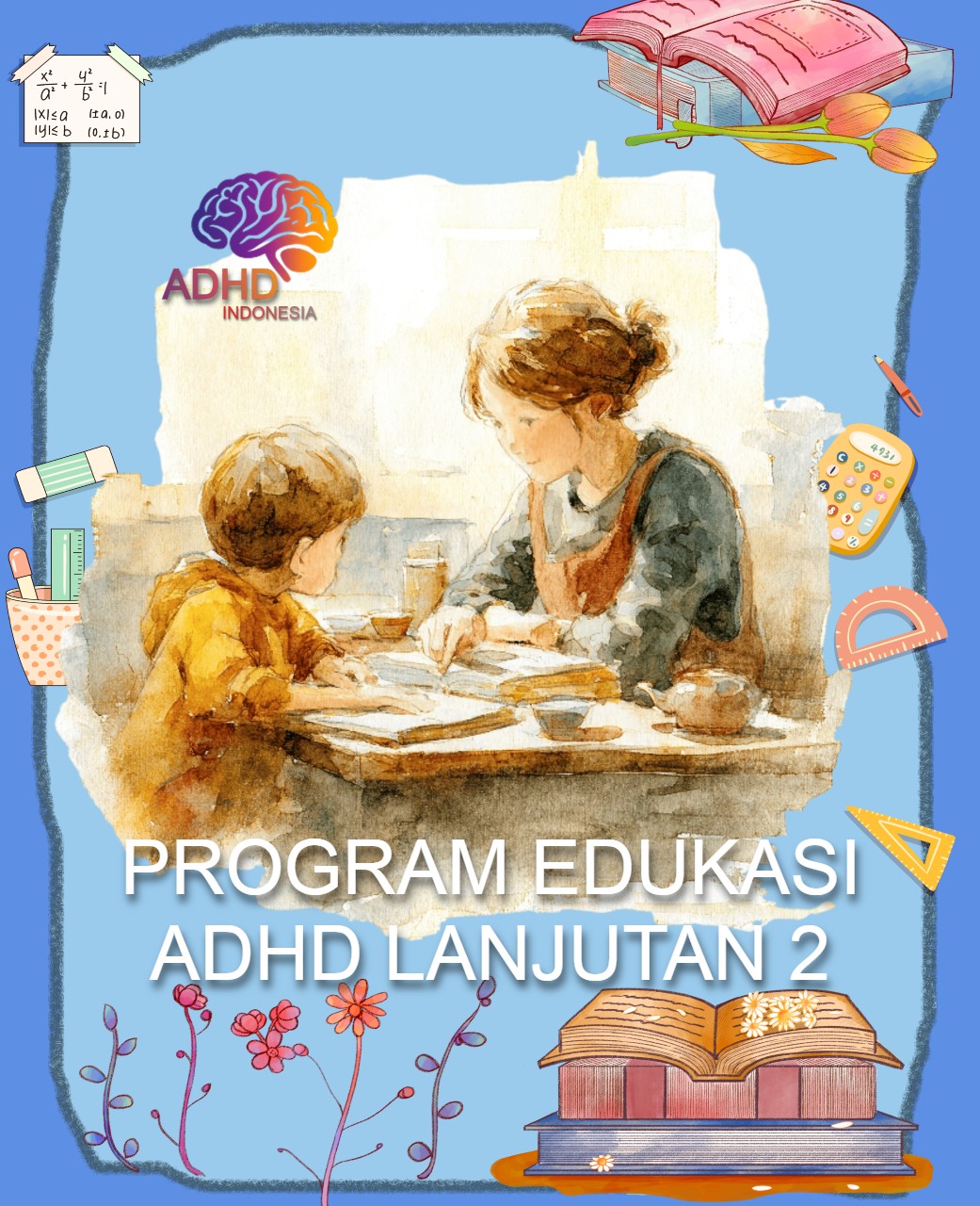 Program ADHD Indonesia Kota Denpasar Edukasi Lanjutan Tahap 2 untuk Orang Tua